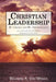 Christian Leadership: By Choice and By Appointment Revised Edition by Benjamin a. Van Winkle