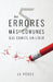 Los 5 errores mas comunes que comete un lider by Perez, J. A.