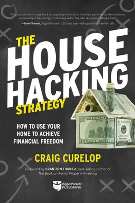 House Hacking Your Way to Financial Freedom by Scott Trench