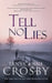 Tell No Lies by Crosby, Tanya Anne