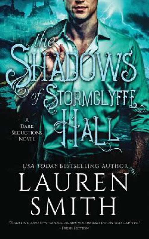 The Shadows of Stormclyffe Hall: A Modern Gothic Romance by Lauren Smith