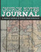 Church Notes Journal: A Weekly Sermon and Bible Class Notebook for Men by Shalana Frisby