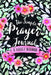 The Simple Prayer Journal: A Weekly Notebook by Shalana Frisby