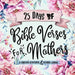 25 Days of Bible Verses for Mothers: A Christian Devotional & Coloring Journal by Shalana Frisby