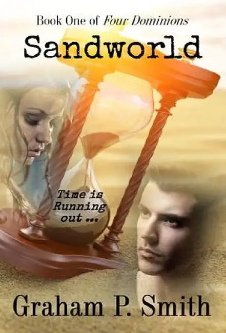 Sandworld: Book One of Four Dominions by Graham P. Smith