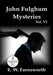 John Fulghum Mysteries, Vol. VI: Large Print Edition by E. W. Farnsworth