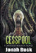Cesspool: A Jasper O'Malley Novel by Jonah Buck
