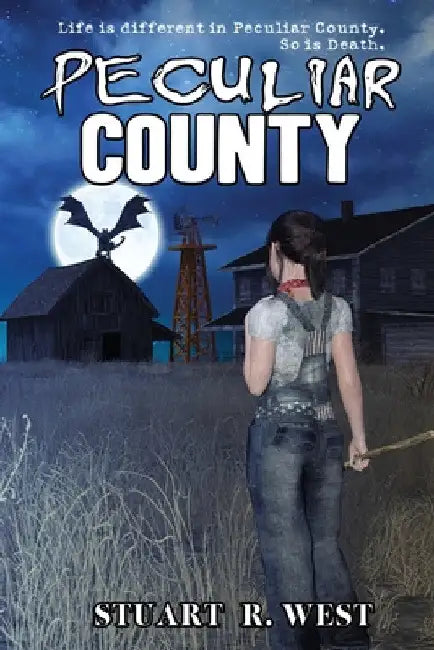 Peculiar County by Stuart R. West