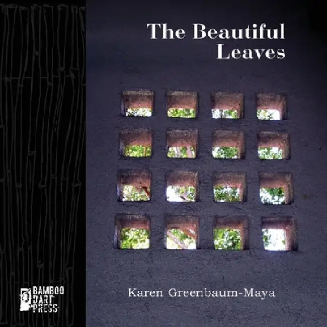 The Beautiful Leaves by Karen Greenbaum-Maya