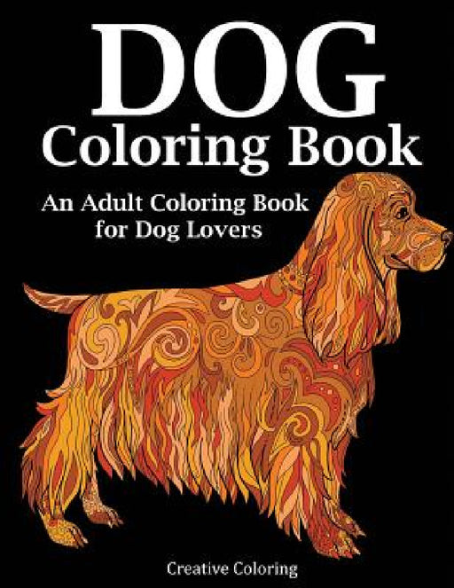 Dog Coloring Book by Creative Coloring