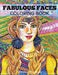 Fabulous Faces Coloring Book by Creative Coloring