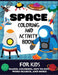 Space Coloring and Activity Book for Kids by Blue Wave Press