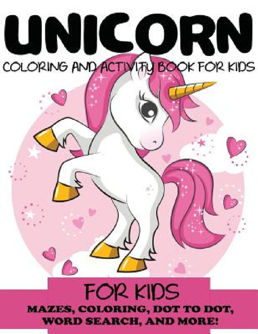 Unicorn Coloring and Activity Book for Kids by Blue Wave Press