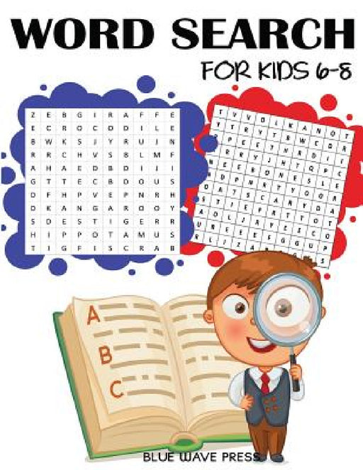 Word Search for Kids 6-8 by Blue Wave Press