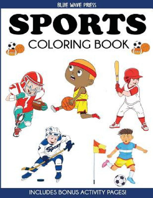 Sports Coloring Book by Blue Wave Press