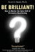 Be Brilliant! How to Master the Sales Skill of Persuasive Questioning by Scott O. Baird