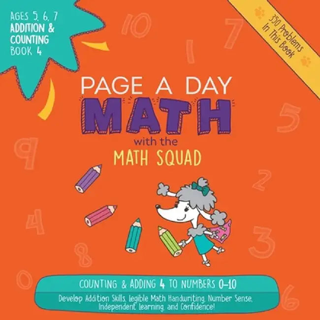 Page a Day Math: Addition & Counting Book 4: Adding 4 to the Numbers 0-10 by Janice Auerbach