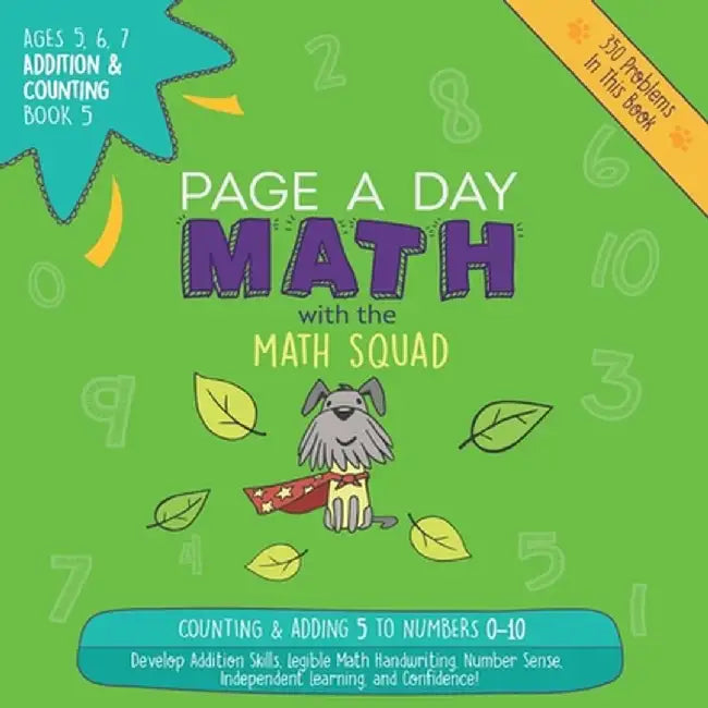 Page a Day Math Addition & Counting Book 5: Adding 5 to the Numbers 0-10 by Janice Auerbach