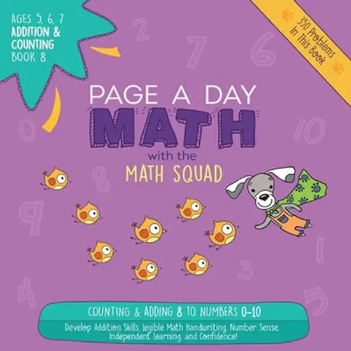 Page a Day Math Addition & Counting Book 8: Adding 8 to the Numbers 0-10 by Janice Auerbach