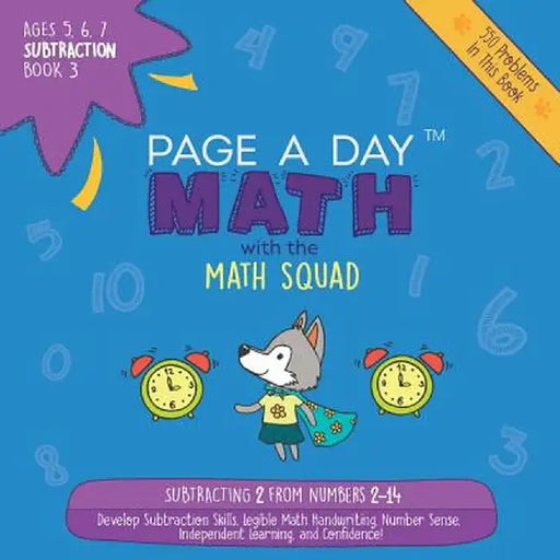 Page a Day Math: Subtraction Book 3: Subtracting 3 from the Numbers 3-15 by Janice Auerbach