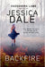 Backfire, An Unintended Consequences Romantic Suspense by Dale, Jessica
