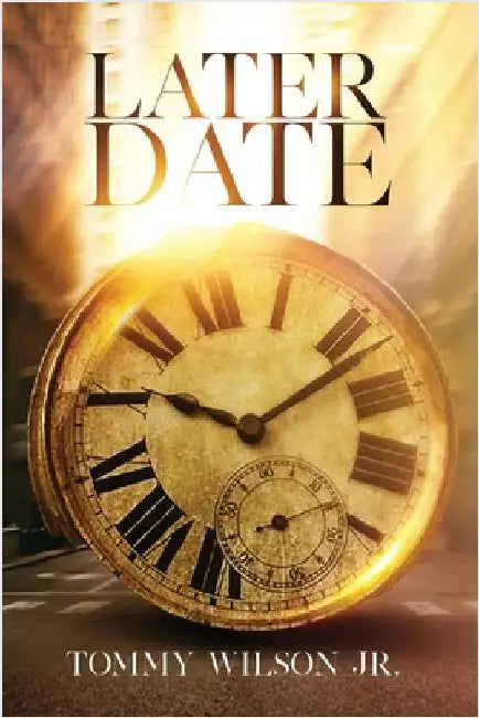 Later Date by Wilson, Tommy