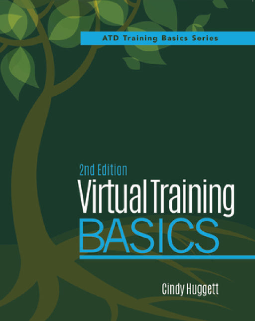Virtual Training Basics, 2nd Edition by Cindy Huggett