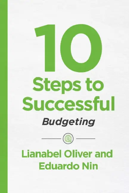 10 Steps to Successful Budgeting by Lianabel Oliver, Eduardo Nin