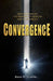 Convergence by Brian W. Claspell