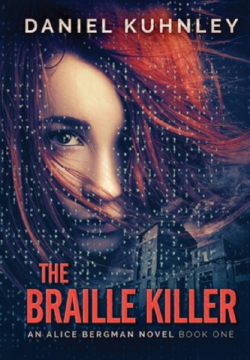 The Braille Killer by Daniel Kuhnley