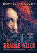 The Braille Killer by Daniel Kuhnley