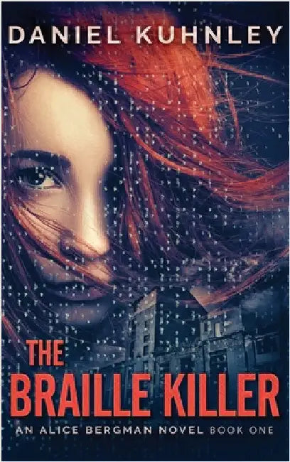 The Braille Killer by Kuhnley, Daniel