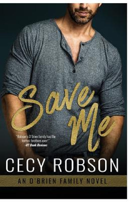 Save Me: An O'Brien Family Novel by Cecy Robson