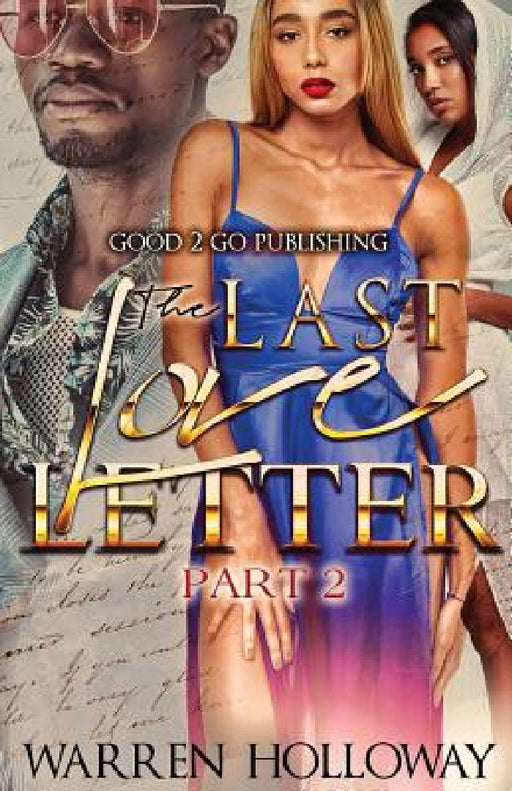 The Last Love Letter 2 by Warren Holloway