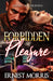 Forbidden Pleasure by Ernest Morris