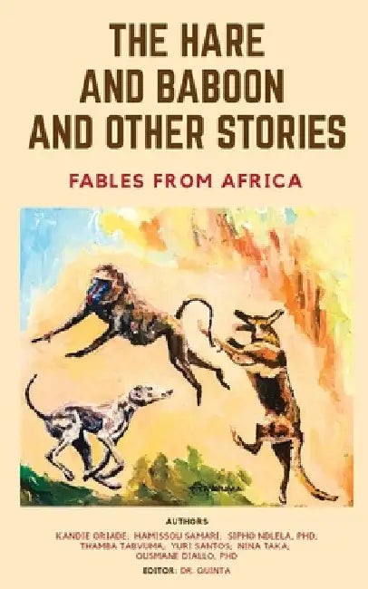 The Hare and Baboon and other Stories: Fables from Africa by Quinta