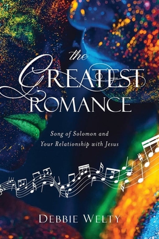 The Greatest Romance by Debbie Welty