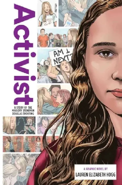 Activist: A Story of the Marjory Stoneman Douglas Shooting by Lauren Elizabeth Hogg