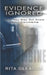 Evidence Ignored: What You May Not Know About Columbine by Kristi King-Morgan