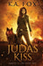Judas Kiss: Murphy's Law Book Two by K. A. Fox