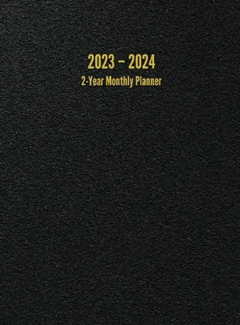 2023 - 2024 2-Year Monthly Planner: 24-Month