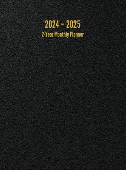 2024 - 2025 2-Year Monthly Planner: 24-Month Calendar (Black) - Large by I. S. Anderson
