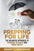 Prepping for Life: The Balanced Approach to Personal Security and Family Safety by Grant Cunningham