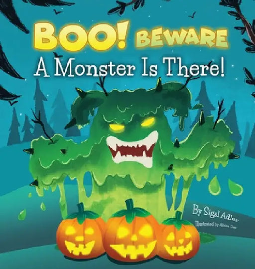 BOO! Beware, a Monster is There!: Not-So-Scary Halloween Story by Sigal Adler