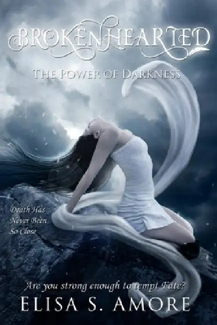 Brokenhearted: The Power Of Darkness (Collector's Edition) by Leah D. Janeczko, Elisa S. Amore