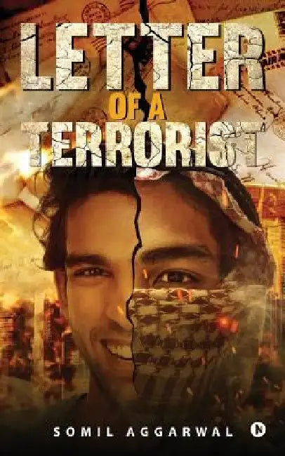 Letter of a Terrorist by Somil Aggarwal