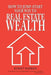 How to Jump-Start Your Way to Real Estate Wealth by Robert Barbera