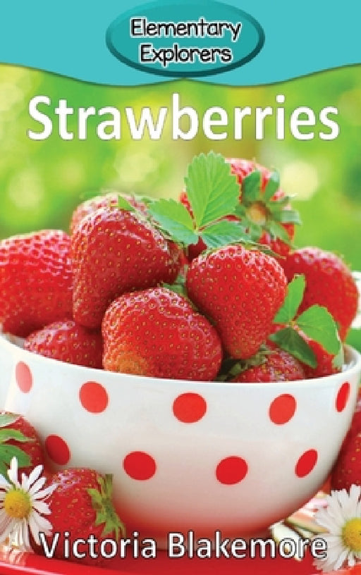 Strawberries by Victoria Blakemore