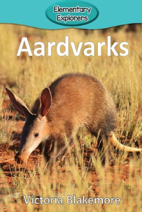 Aardvarks by Victoria Blakemore