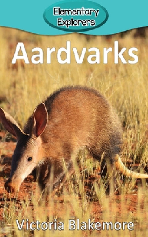 Aardvarks by Victoria Blakemore